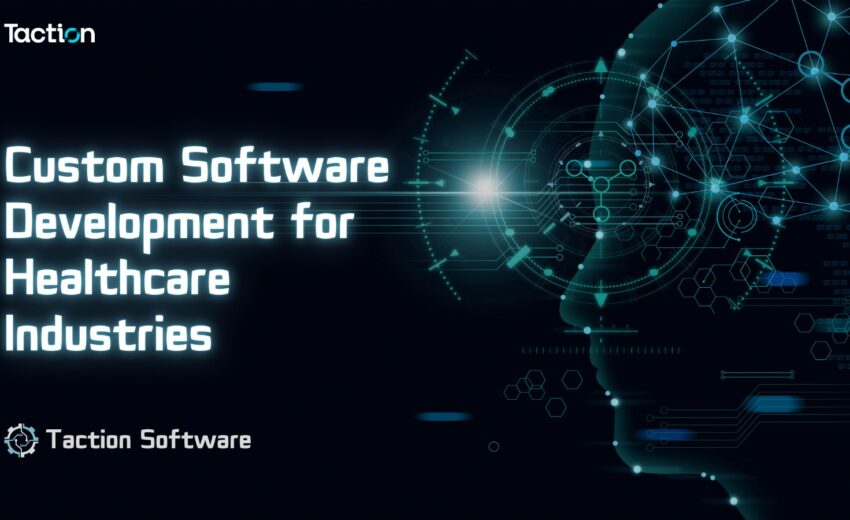 Custom Software for Healthcare Industries